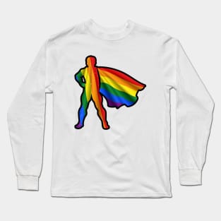 LGBTQ Hero Wearing Cape of LBGTQIA+ Pride Flag Hope and Brave Heroes Long Sleeve T-Shirt